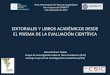 EDITORIALES Y LIBROS ACADÉMICOS DESDE EL PRISMA DE LA …digital.csic.es/bitstream/10261/118098/1/EDITORIALES Y... · 2019. 3. 27. · EDITORIALES Y LIBROS ACADÉMICOS DESDE EL PRISMA