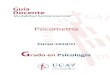 Guía Docente - UCAVILA€¦ · 1.1 antecedentes de la psicometrÍa 1.2 inicio de la psicometrÍa como disciplinametodolÓgica 1.3 puntos de referencia en la historia de lapsicometrÍa