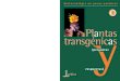 Plantas transgénicbiotecnologia.biologia.ucr.ac.cr/wp-content/uploads/2017/...Conceptos generales Utilidad de las plantas transgénicas 6 Plantas transgénicas y medio ambiente 20