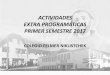 ACTIVIDADES EXTRA PROGRAMÁTICAS PRIMER SEMESTRE 2017cfelmer.webescuela.cl/system/files/archivos/12. Extraescolar (1).pdf · actividades extra programÁticas primer semestre 2017