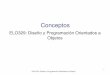 ELO329: Diseño y Programación Orientados a Objetosprofesores.elo.utfsm.cl/~agv/elo329/1s16/lectures/Java/Concepts.pdf · ELO329: Diseño y Programación Orientados a Objetos 21