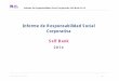 Informe de Responsabilidad Social Corporativa Self BankInforme de Responsabilidad Social Corporativa Self Bank 2014 Informe RSC 2014_Self Bank 3 CEO´s Letter: Alberto Navarro Barco
