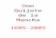 En un lugar de la Mancha, de cuyo nombre no quiero ... · Web viewde la Mancha 1605-2005 IV Centenario C.E.I.P. Luis Casado Corrales del Vino (Zamora) ACTIVIDADES SEGUNDO CICLO DE