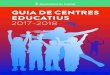 GUIA DE CENTRES EDUCATIUS 2017-2018 - Calafellcalafell.cat/sites/default/files/Guia_de_centres_educatius_2017-2018.pdf1 aules de P1 amb 13 infants per aula. 2 aules de P2 amb 20 infants
