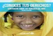 CONVENCIÓN SOBRE LOS DERECHOS DEL NIÑO€¦ · UNICEF 2-3 >> La Convención de las Naciones Unidas de 1989 sobre los Derechos del Niño recoge los derechos de todos los menores
