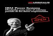IBM Power Systems - Logicalis · innovaciones desarrolladas en común basadas en clouds de desarrollo Power, Watson y Power Systems Linux Centres y OpenPOWER Foundation, Power Systems