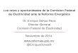 Presentación de PowerPoint€¦ · Entrada en operación: U1 julio 2016, U2 marzo 2016 Abastece: Gasoducto El Encino- Topolobampo José Aceves Pozos (300 MW) Mazatlán, Sinaloa Inversión: