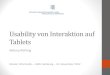 Usability von Interaktion auf Tablets - HAW Hamburgubicomp/... · 2012. 11. 15. · Cultural similarities and differences in user-defined gestures for touchscreen user interfaces