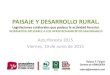 PAISAJE Y DESARROLLO RURAL - ASMADERAasmadera.com/wp-content/uploads/2014/11/PAISAJE Y... · PAISAJE Y DESARROLLO RURAL. Legislaciones colaterales que padece la actividad forestal