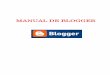 MANUAL DE BLOGGER - Educacyl Portal de Educación€¦ · Blogger acepta para el hosting de los blogs su propio servidor (Blogspot) o el servidor que el usuario especifique (FTP O