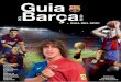 Guia Barça 08/09 - media3.fcbarcelona.commedia3.fcbarcelona.com/media/asset_publics/resources/000/001/97… · El FC Barcelona es reserva el dret de modificar-les i/o variar-les