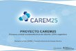 PROYECTO CAREM25cpaim.com.ar/sites/default/files/u6/PRESENTACIÓN... · - Desarrollar aplicaciones de radioisótopos y radiaciones en biología, medicina e industria. PROYECTO CAREM25