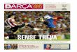 SENSE TREVA - FC Barcelona Carxiu.fcbarcelona.cat/web/downloads/pdf/2008-09/...el 13 de maig, en un matx en què es decidirà el campió de Copa. Evidentment, el partit d’aquest