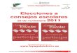 Elecciones a consejos escolares 22011 - FAPA Gabriel Miró ... … · Las Elecciones a Consejos Escolares de Centros de 2011 se convocan para: 1. Consejos Escolares que se constituyan