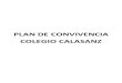PLAN DE CONVIVENCIA COLEGIO CALASANZcalasanzpinto.es/docs/19-20/Plan Convivencia Colegio Calasanz.pdf · PLAN DE CONVIVENCIA. COLEGIO CALASANZ. PINTO. CURSO 19/20 5 Esta pedagogía