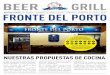 NUESTROS TIEMPOS - FRONTE DEL PORTO · nuestra receta de diez años LLENADOR DE CERDO CON CERVEZA pierna de cerdo cocida en cerveza durante horas € 13,00 € 13,00 COSTILLAS MAILE
