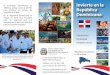 Invierte en la República Dominicana€¦ · • DR-CAFTA Acuerdo de Libre Comercio entre los Estados Unidos, Centroamérica y la República Dominicana. Sectores Económicos Modernos