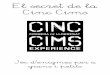 EL SECRET DE LA CINC CIMSSECRET+DE+LA... · La Cinc Cims és molt més que una cursa de muntanya. A més de poder gaudir d’un dia d’esport i natura per les muntanyes del voltant
