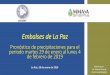Embalses de La Paz - SENAMHIsenamhi.gob.bo/pdf/Pronostico_Embalses-LP_28_01_2019_Vrs... · 2019. 1. 31. · Embalses de La Paz Pronóstico de precipitaciones para el periodo martes