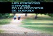 LAs PERsONAs mAyOREs EN LA EcONOmíA dE EuskAdi · 2014. 7. 1. · l envejecimiento de la población en Euskadi y su futuro demográfico constituye ... II.3.3.5. Salud, envejecimiento