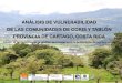ANÁLISIS DE VULNERABILIDAD DE LAS COMUNIDADES DE CORIS …faces.unah.edu.hn/sibsig/images/2013/Comunicaciones/presentacin... · ANÁLISIS DE VULNERABILIDAD DE LAS COMUNIDADES DE