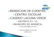 RENDICION DE CUENTAS. CENTRO ESCOLAR CASERIO LAGUNA …ahuachapan.mined.gob.sv/downloads/RENDICION DE CUENTAS DE... · 2019. 6. 28. · tema: ley lepina sector: alumnos y maestros