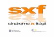 ProtocoloSindromeX Fragil - Gobierno de CanariasEl Síndrome del cromosoma X frágil (SXF) es la causa más frecuente de retraso mental hereditario, y la segunda más frecuente en