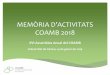 MEMÒRIA D’ACTIVITATS COAMB 2018...Participem com a membres del jurat del Premi Medi Ambient 2018. ... Presentació de l’Observatori Ambiental , que pretén posar en valor el coneixement