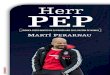 Herr Pep (Spanish Edition) · 2020. 4. 7. · HERR PEP Martí Perarnau Una crónica íntima de Guardiola en el Bayern de Múnich: los éxitos, los problemas y las claves del nuevo