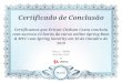 Certificado de Conclusão Certificamos que Erivan Cledson ... · Certificado de Conclusão Certificamos que Erivan Cledson Costa concluiu com sucesso 12 horas do curso online Spring