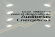 Guía didáctica para el desarrollo de Auditorías Energéticasas...2 Guía didáctica para el desarrollo de Auditorías Energéticas República de Colombia Ministerio de Minas y Energía
