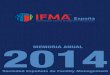 Indicenueva.ifma-spain.org/wp-content/uploads/2015/09/Arte...11 10 Memoria Anual 4 Memoria Anual 4 La Comisión de Relaciones Internacionales de IFMA España fue creada con el objetivo