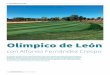 Olímpico de León · Ahora mismo estoy trabajando en el nuevo campo de golf el Olímpico de León. Mi equipo, exceptuando el mecánico, nunca había trabajado en el mundo del golf,