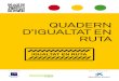 QUADERN D’IGUALTAT EN RUTA - Fundación Isonomiaisonomia.uji.es/.../2013/06/PDF-igualtat_en_ruta-quadern_complet.pdf · Quadern d’Igualtat en ruta - Fundació Isonomia 6 ttp://isonomia.uji.es