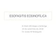 ESOFAGITIS EOSINOFÍLICA - gestorweb.camfic.catgestorweb.camfic.cat/uploads/ITEM_10409_FORM_7476.pdf · • La esofagitis eosinofílica (EoE) és una malaltia crònica de l’esòfag,