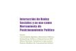 Presentación de PowerPointuxtic.co/spip/IMG/pdf/uxtic-politica20_adrianpelaez.pdf · Interacción de Redes Sociales Y su uso como Herramienta de Posicionamiento Politico Temas: Comunidades