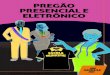 PREGÃO PRESENCIAL E ELETRÔNICO - Português (Brasil) · Pregão Presencial e Eletrônico 5 Para aquisição de bens e serviços comuns, poderá ser adotada a licitação na modalidade