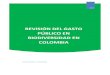 REVISIÓN DEL GASTO PÚBLICO EN BIODIVERSIDAD EN COLOMBIA · con el gasto en biodiversidad De acuerdo a las estadísticas del Departamento Nacional de Estadística DANE, Colombia