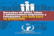 Primera edición: julio, 2014 - Comisión Nacional de los ... · documento La protección internacional de las niñas y niños no acompañados o separados en la frontera sur de México