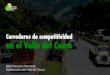 Corredores de competitividad en el Valle del Cauca · municipios del Valle del Cauca Mejoramiento de Municipios del 42 departamento ... Productos entregados Municipios del 42 departamento