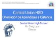 Central Union HSD Orientación de Aprendizaje a Distancia Mr. Lyon-s Distance... · 2020. 8. 10. · Central Union HSD Orientación de Aprendizaje a Distancia Central Union High School