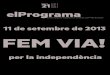 11 de setembre de 2013 FEM VIA! - Articles de totes les localslocals.esquerra.cat/documents/butlletins/guixols-plantilla-butlleti-esquerra-21.pdfCom cada any preparem el dia de l’onze