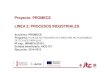 Proyecto: PROMECE LINEA 2: PROCESOS INDUSTRIALESpy.itc.uji.es/Content/docDifusion/PY150061/4. DOC-B... · Sector baldosas cerámicas español: unas 180 empresas (85% en la CV) Fabricantes