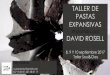 New TALLER DE PASTAS EXPANSIVAS - Infoceramica · 2017. 7. 17. · TALLER DE PASTAS EXPANSIVAS Impartido por DAVID ROSELL 8, 9 Y 10 septiembre 2017 Taller Soul&Clay +info y reservas: