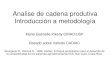 Analise de cadena produtiva Introducción a metodología€¦ · Analise de cadena produtiva Introducción a metodología Marie Gabrielle Piketty CIRAD/USP Basado sobre método CADIAC