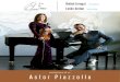 HOMENAJE A: Astor Piazzolla - Two To Tango PIazzolatwototangopiazzolla.com/wp-content/uploads/2017/11/... · Es imposible escuchar una melodía de Astor Piazzolla y no ser transportado