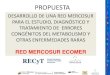 PROPUESTA - recyt.mercosur.int · Desde 1985 Programa de Pesquisa Neonatal y Selectiva para Errores Congénitos del Metabolismo + consulta especializada Centro de Referencia Nacional