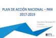 PLAN DE ACCIÓN NACIONAL PAN 2017-2019 - EITI COLOMBIA...para el Diálogo Fortale-cimiento Institucional de la Industria Extractiva EITI COLOMBIA PILARES PAN 2017-2019 Objetivo PAN