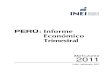 Informe Económico Trimestral...los usuarios en general, el documento PERU: INFORME ECONOMICO TRIMESTRAL, que sintetiza la información al mes de setiembre 2011, de las principales