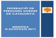 FEDERACIÓ DE PERSONES SORDES DE CATALUNYA · Es regeix pels estatuts modificats i aprovats per l'Assemblea General del dia 24 de març de 2012, inscrits en el Registre d'Associacions